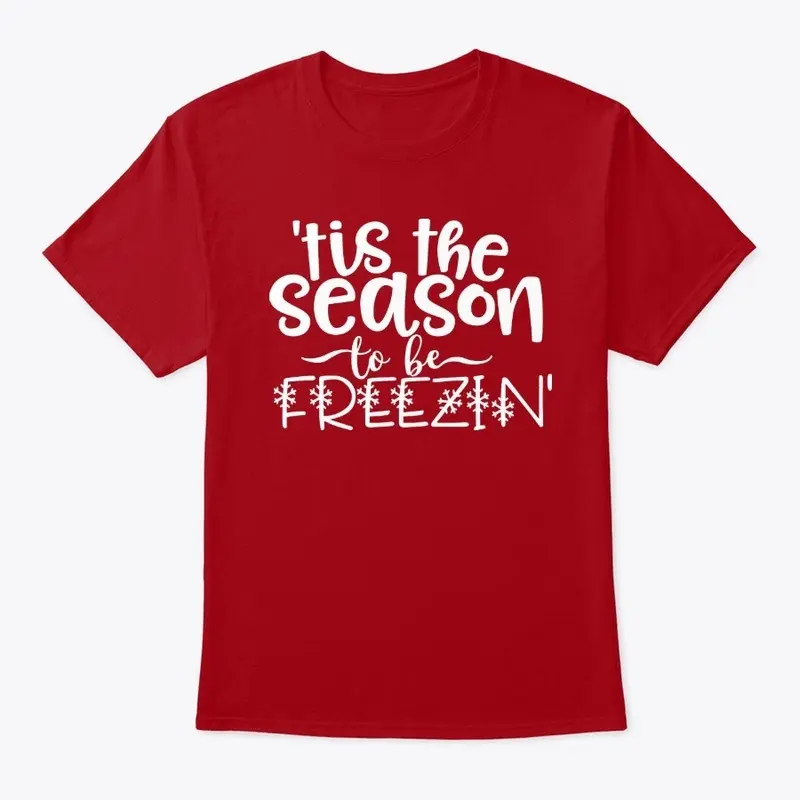 'Tis the Season to be Freezin'