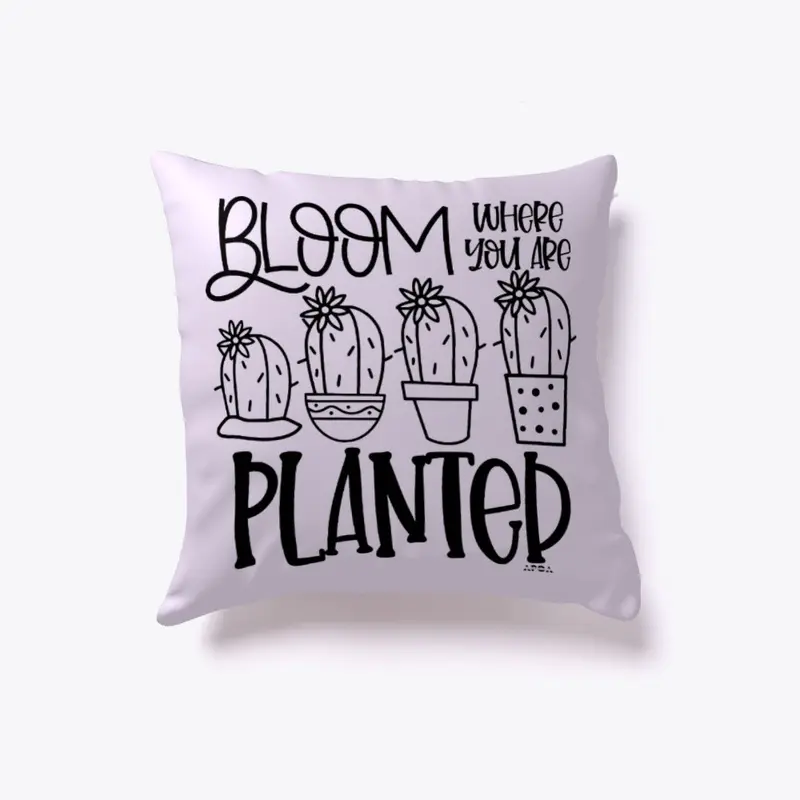 Bloom Where You Are Planted Collection