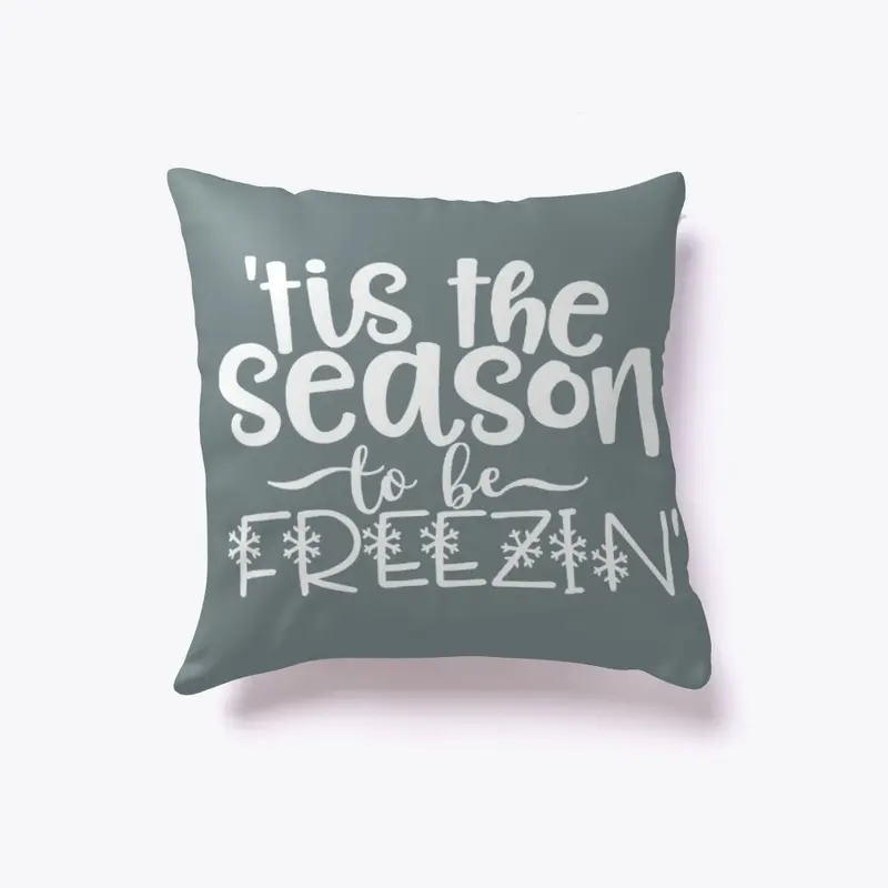 'Tis the Season to be Freezin'